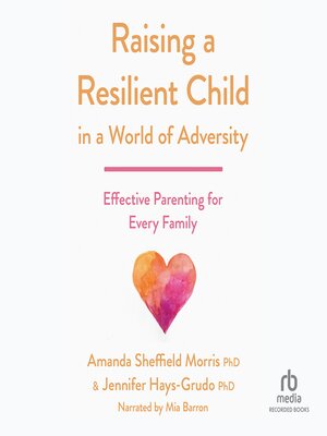 cover image of Raising a Resilient Child in a World of Adversity